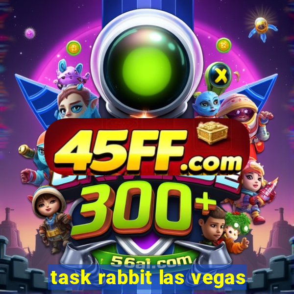 task rabbit las vegas